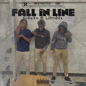 Fall In Line (feat. Litrob2x) (Explicit)