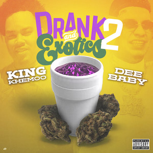 Drank & Exotics 2 (Explicit)