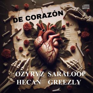 DE CORAZÓN (MIX) (feat. HECAN, GREEZLY & SARALOOP)