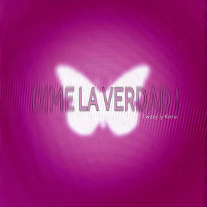 DIME LA VERDAD ! (feat. Koru)