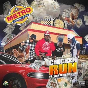 Chicken Run (feat. Westend Sniper) [Explicit]