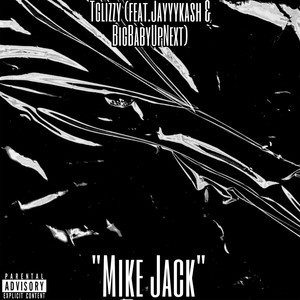 Mike Jack (Explicit)