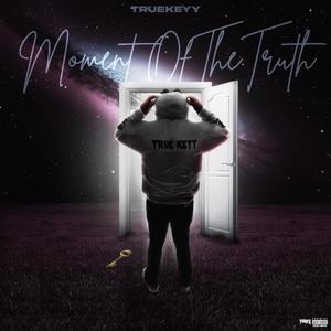 Moment Of The Truth (Explicit)