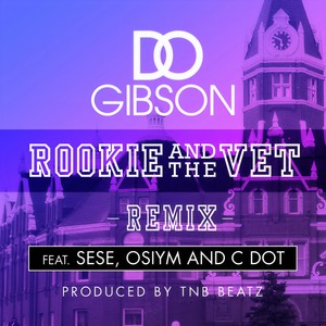 Rookie and the Vet (Remix|Explicit)