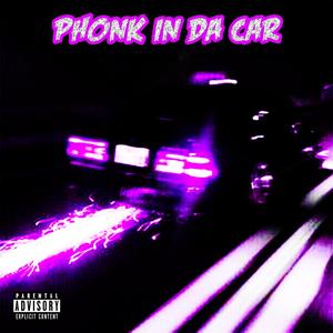 Phonk In Da Car