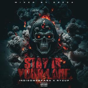 Stay In Your Lane (feat. Indigomerkaba) (Explicit)