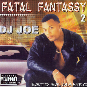 Fatal Fantassy 2 (Esto Es Mambo) [Explicit]