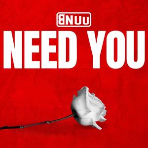 Need You (feat. Momma Nuu) [Explicit]