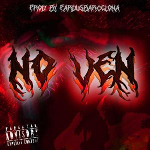 No Ven (Explicit)