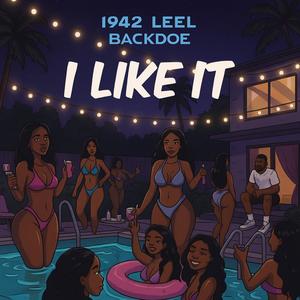 I Like It (feat. Backdoe) (Explicit)