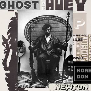 Ghost Of Huey P. Newton (Explicit)