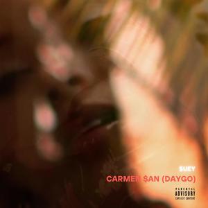 Carmen $an (Daygo) (Explicit)