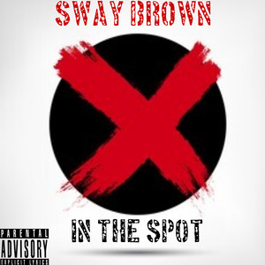 In the Spot (Explicit)