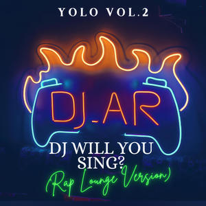 Dj Will You Sing? (feat. EDM For You) (Rap Lounge Version)