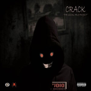 Crack (The Social Help Project) [Explicit]