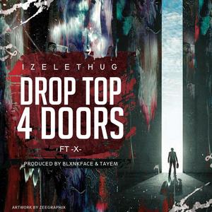 DROP TOP 4 DOORS (feat. X) (Explicit)