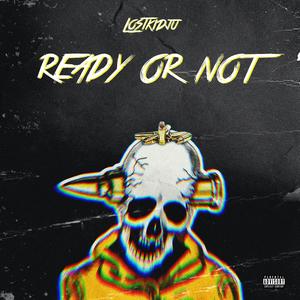 Ready or Not (Explicit)