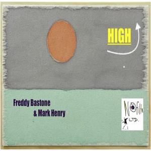 High (Freddy Bastone & Mark Henry Remix)
