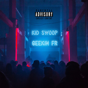 Geekin Fr (Explicit)