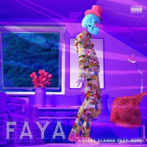 FAYA(feat. DUNZ) (Explicit)