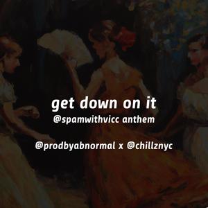 get down on it jersey (feat. Chillz) (spamwithvicc anthem)