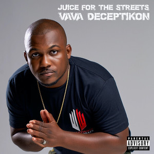 Juice For The Streets (Explicit)