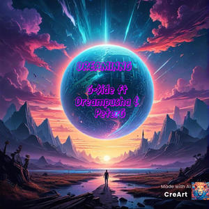 Dreaming (feat. Dream pusha & PeterG) (Explicit)