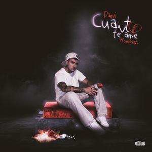 CUANTO TE AMÉ (feat. Koro Beats) (Explicit)