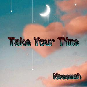 Take Your Time