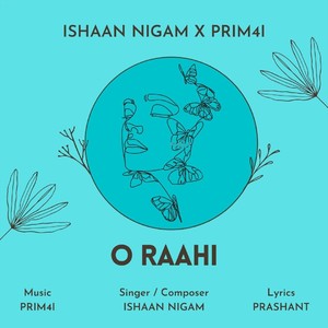 O Raahi(feat. Shriya Pareek & Sagar Godavaria)