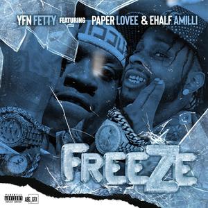 Freeze (feat. Paper Lovee & Ehalf Amilli) [Explicit]