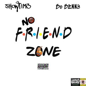 No Friend Zone (feat. Bo Benny) [Explicit]