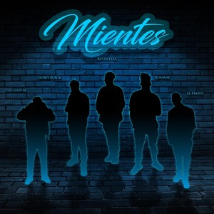 Mientes (feat. Runwayrd, V.M Ganster, El Profe & Skimy Black)