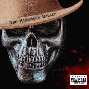 The Hangmans Ballad (Explicit)