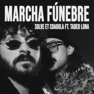 Solve Et Coagula (feat. Tadeo Luna)