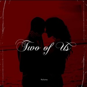 two of us(feat. Con) (Explicit)