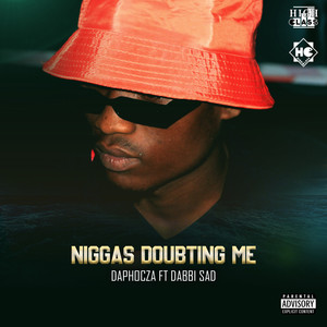 Niggas Doubting Me (Explicit)