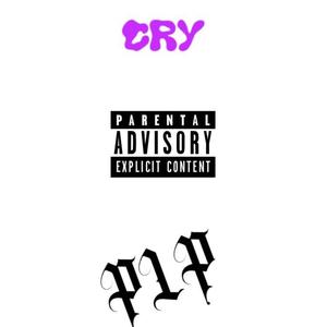 CRY (i miss you.) (Explicit)