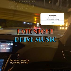 LATE NIGHT DRIVE MUSIC (Explicit)