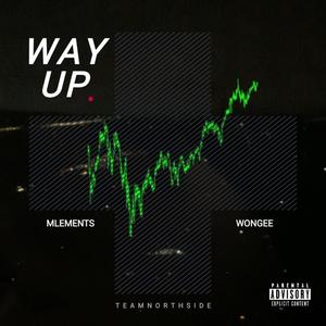 Way Up (feat. Wongee) [Explicit]