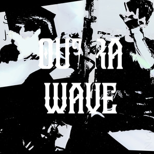 Outra Wave (Explicit)