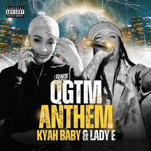 QGTM Anthem (feat. Kyah Baby) [Explicit]