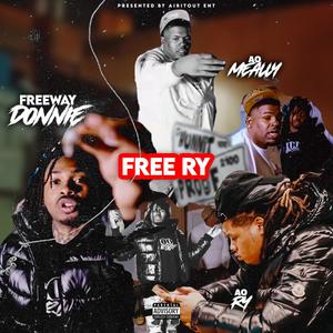 FREE Ry (feat. Freeway donny & Ao Ry) [Explicit]