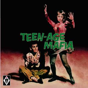 Teen-Age Mafia