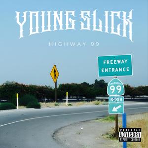 Highway 99 (Explicit)