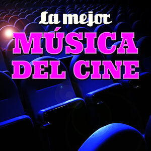 La Mejor Música del Cine