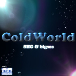 Cold World (Explicit)