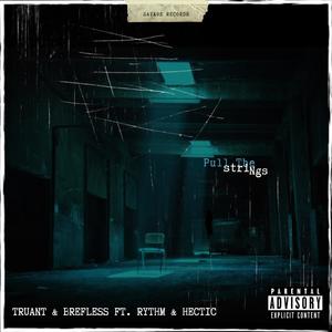 Pull The Strings(feat. Rythm & Hectic) (Explicit)