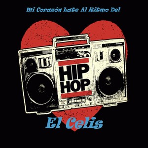 Mi Corazón Late Al Ritmo Del Hip Hop