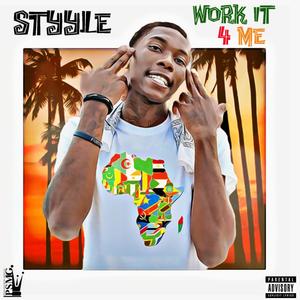 Work it 4 Me (Explicit)